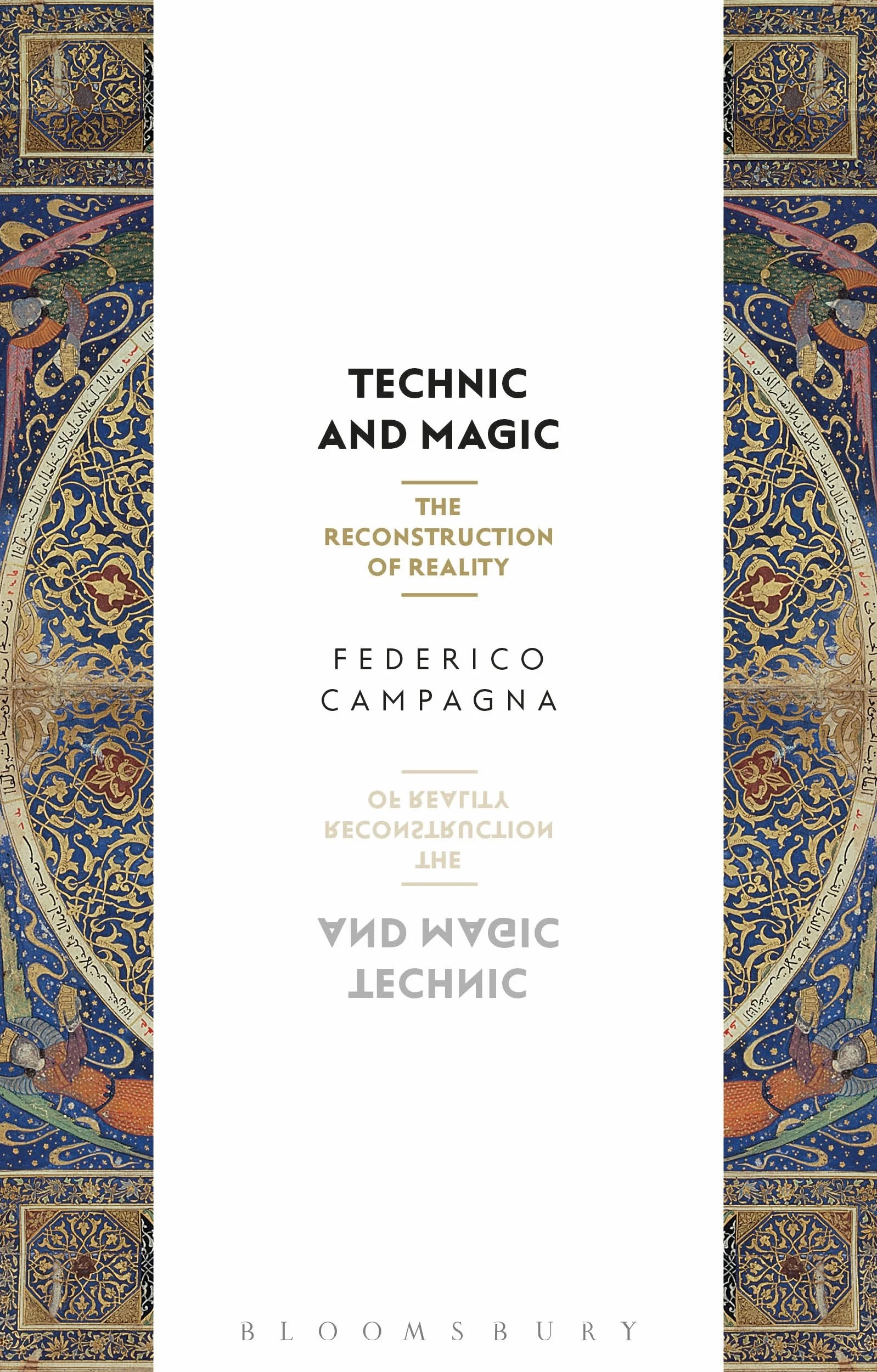 Technic and Magic: The Reconstruction of Reality