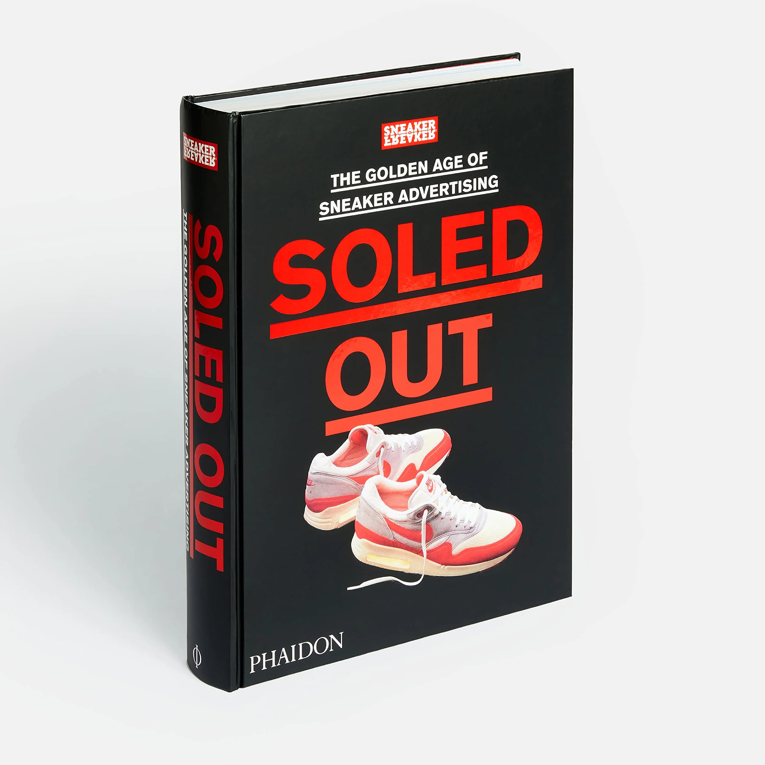 Soled Out: The Golden Age of Sneaker Advertising (a Sneaker Freaker Book)