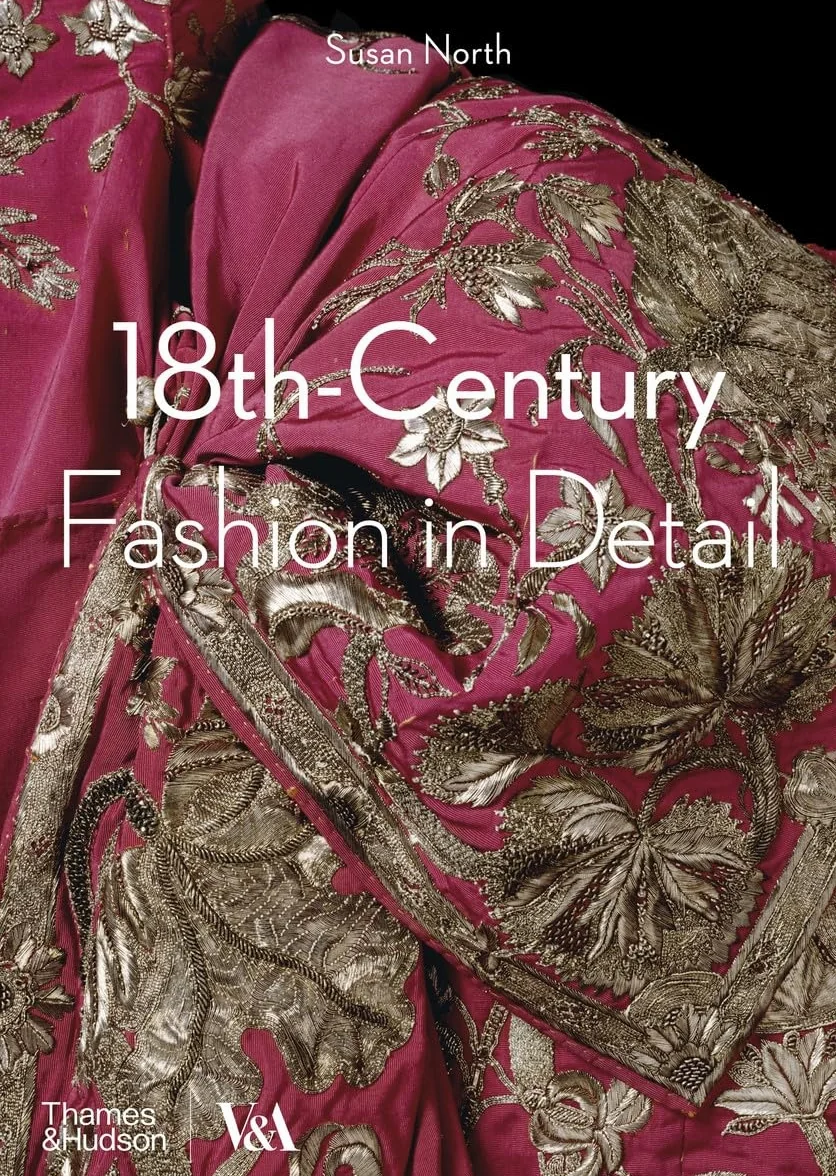 18th-Century Fashion in Detail (Victoria and Albert Museum)