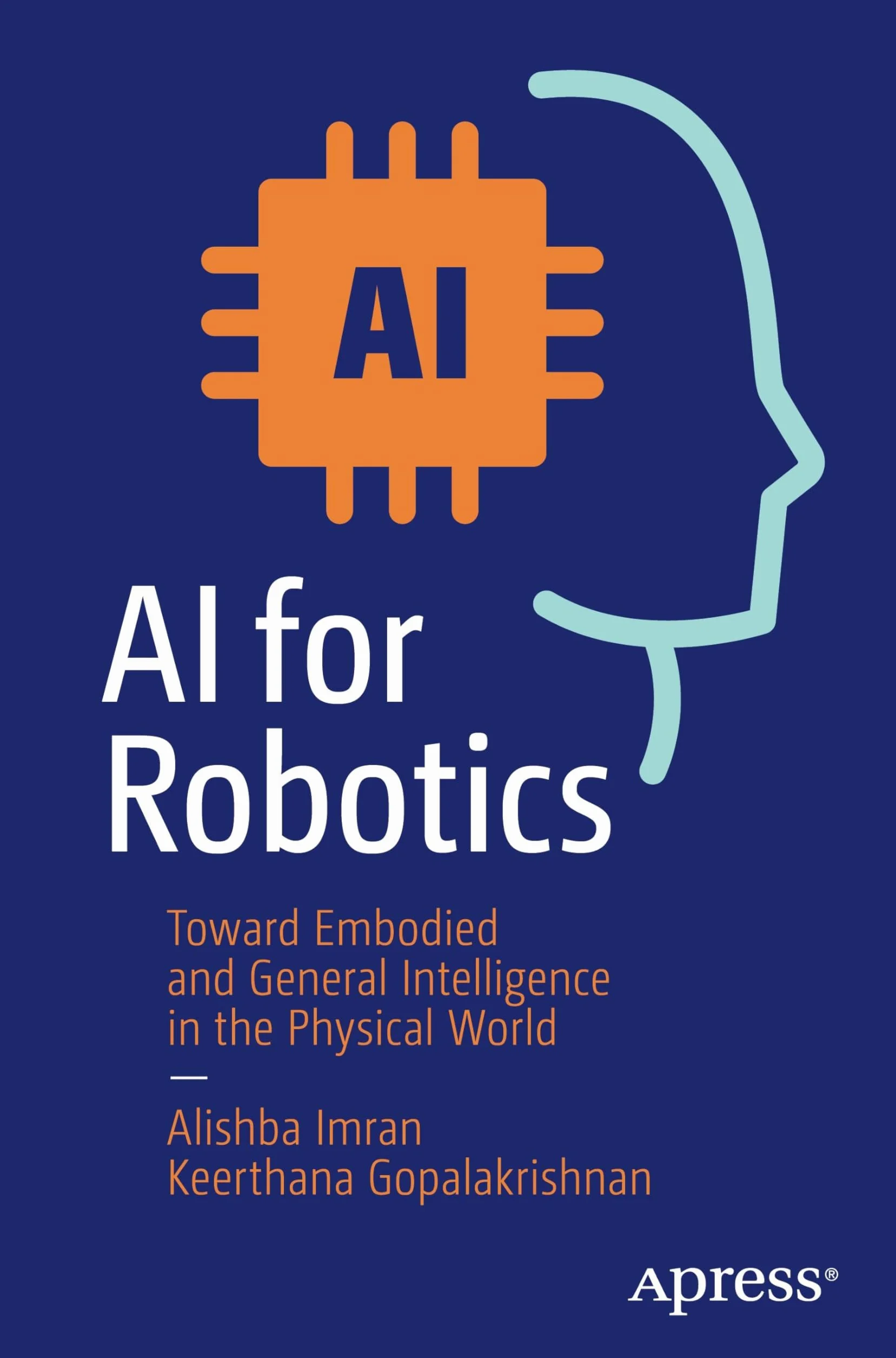 AI for Robotics: Toward Embodied and General Intelligence in the Physical World