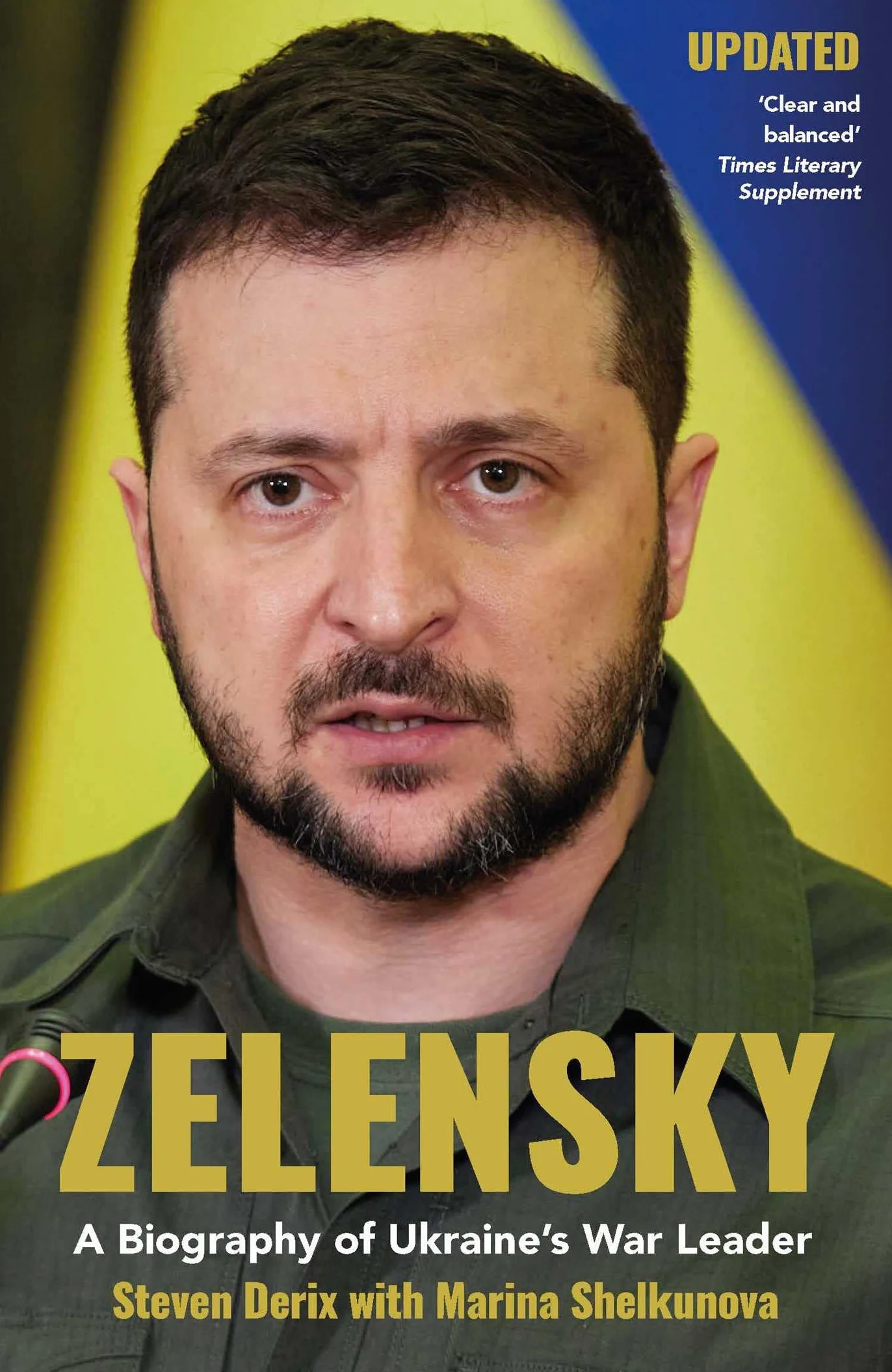 Zelensky: A Biography of Ukraine's War Leader: Volume 3