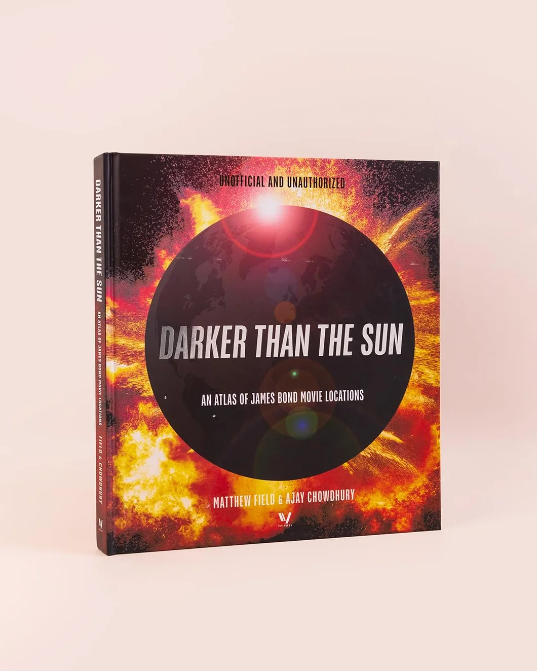 Darker Than the Sun: An Atlas of James Bond Movie Locations