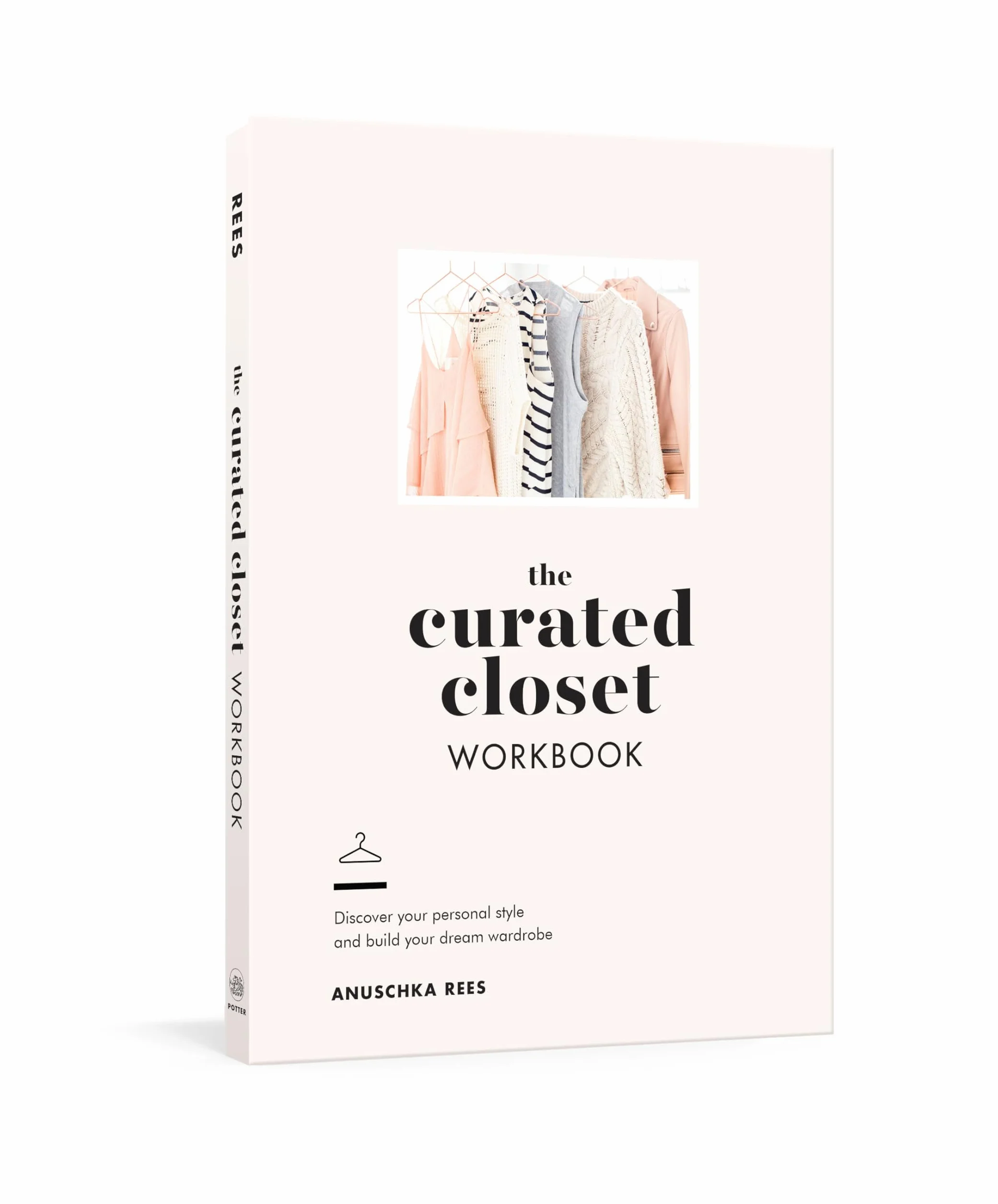 The Curated Closet Workbook: Discover Your Personal Style and Build Your Dream Wardrobe