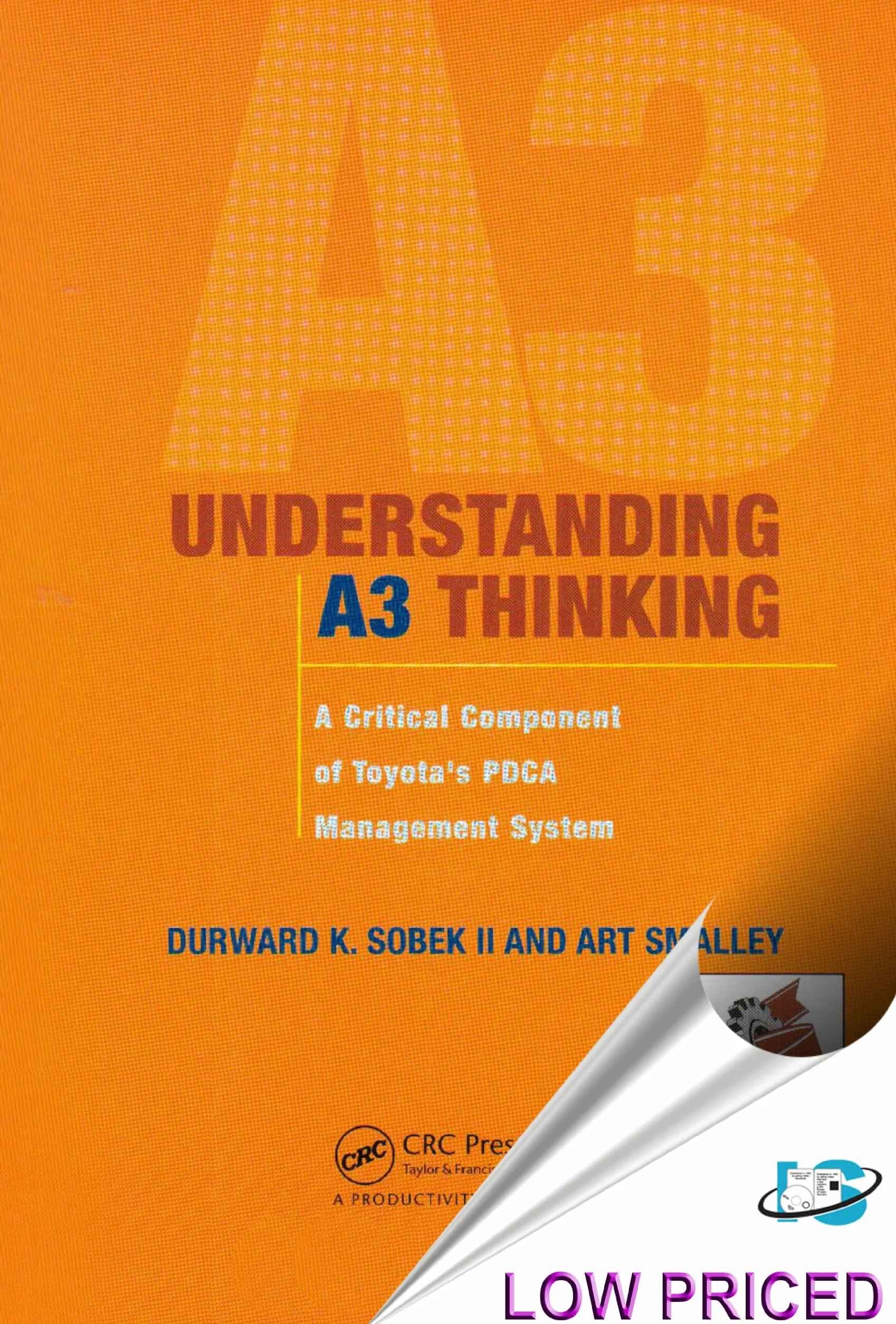 Understanding A3 Thinking: A Critical Component of Toyota's PDCA Management System