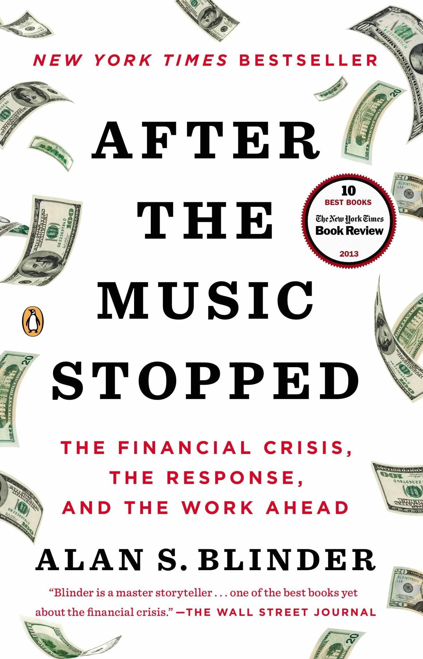 After the Music Stopped: The Financial Crisis, the Response, and the Work Ahead