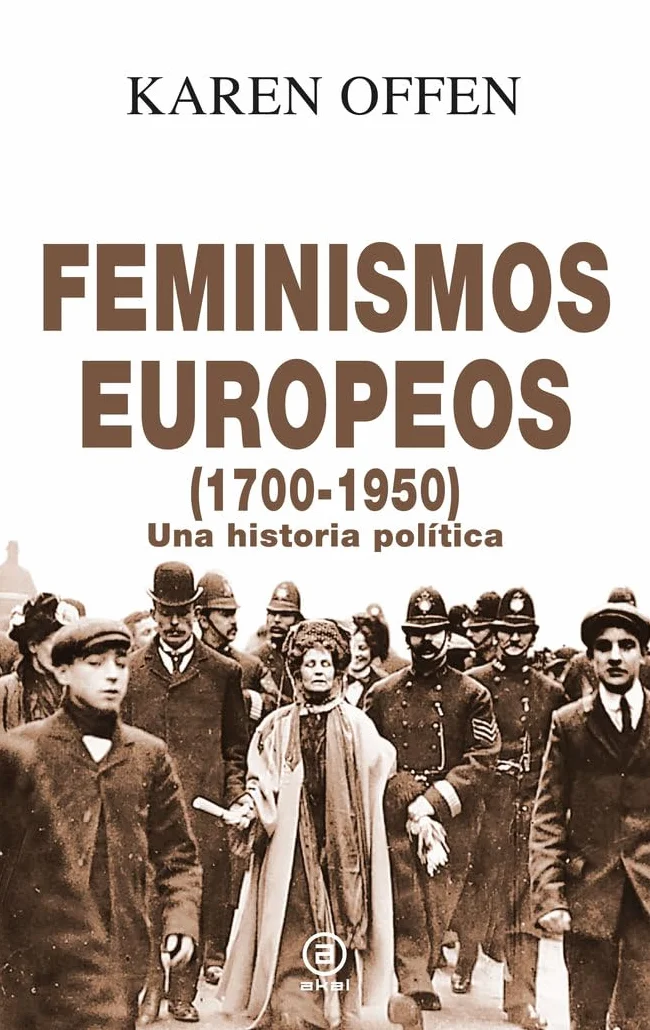 Feminismos europeos, 1700-1950: Una historia política: 20