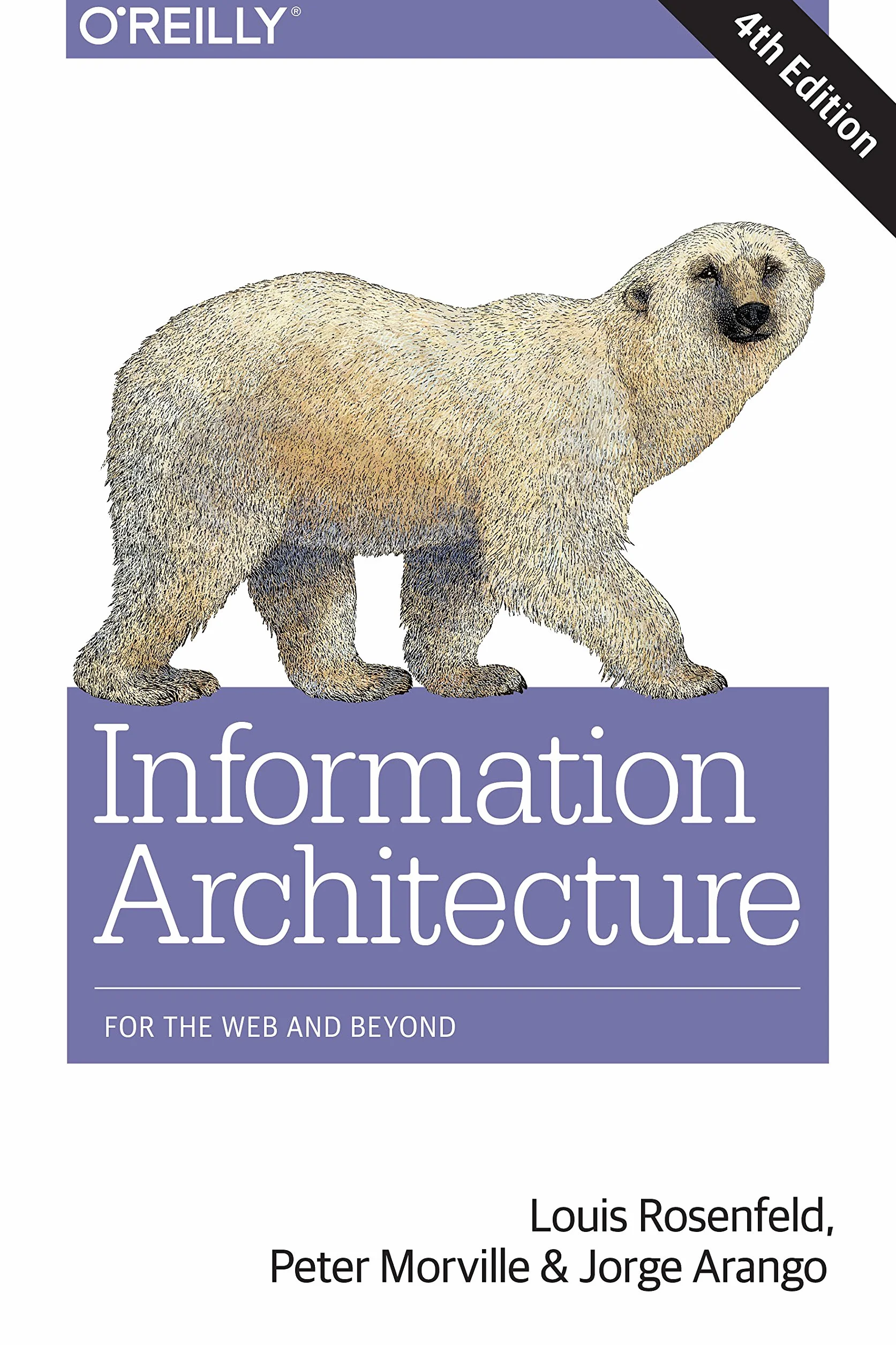 Information Architecture: For the Web and Beyond