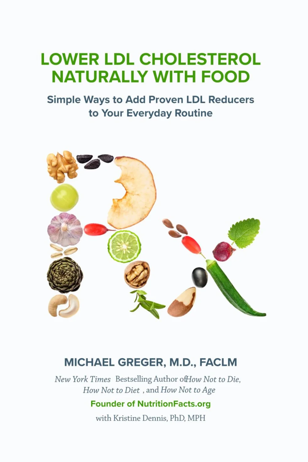 Lower LDL Cholesterol Naturally with Food: Simple Ways to Add Proven LDL Reducers to Your Everyday Routine