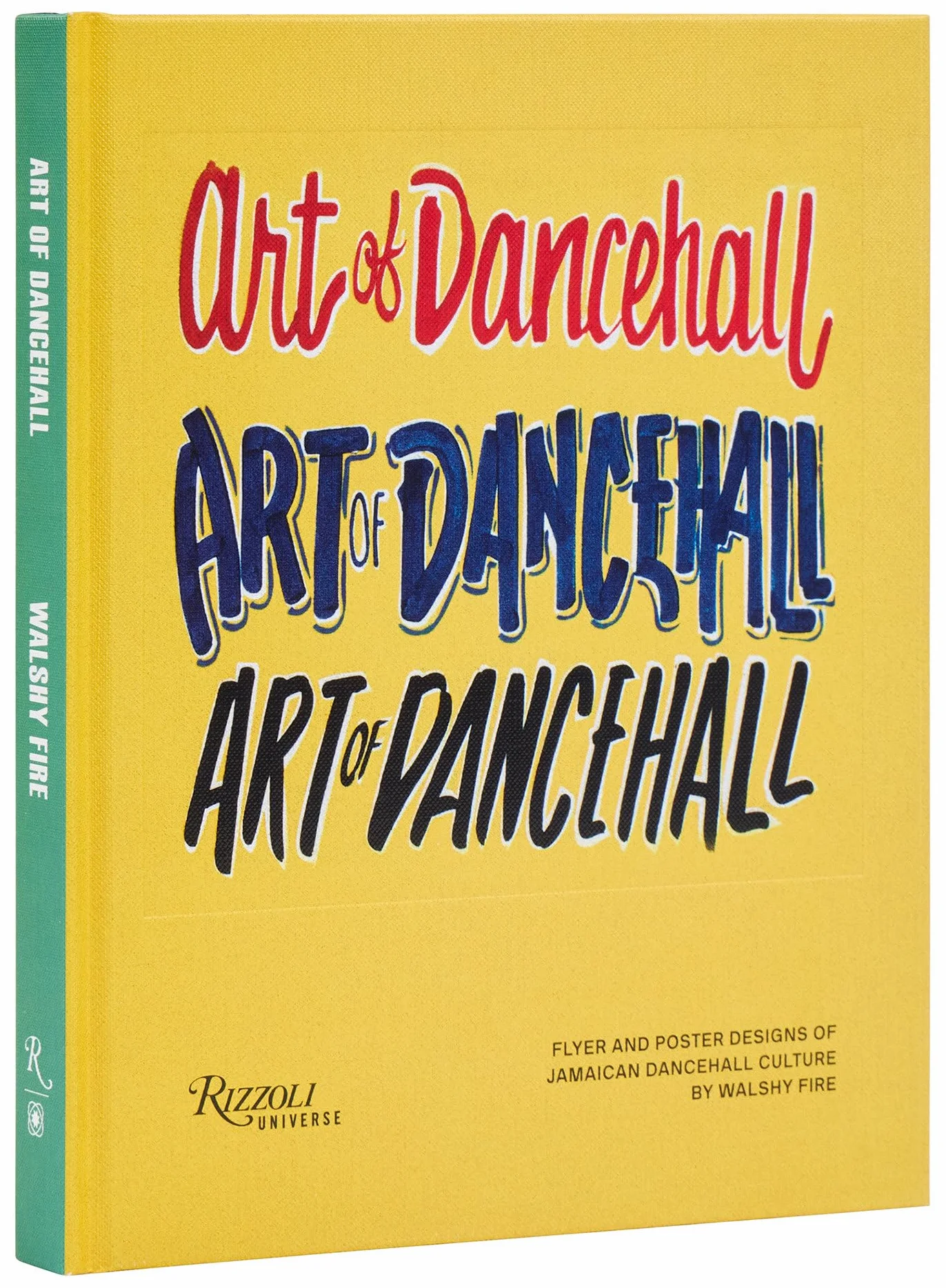 Art of Dancehall: Flyer and Poster Designs of Jamaican Dancehall Culture