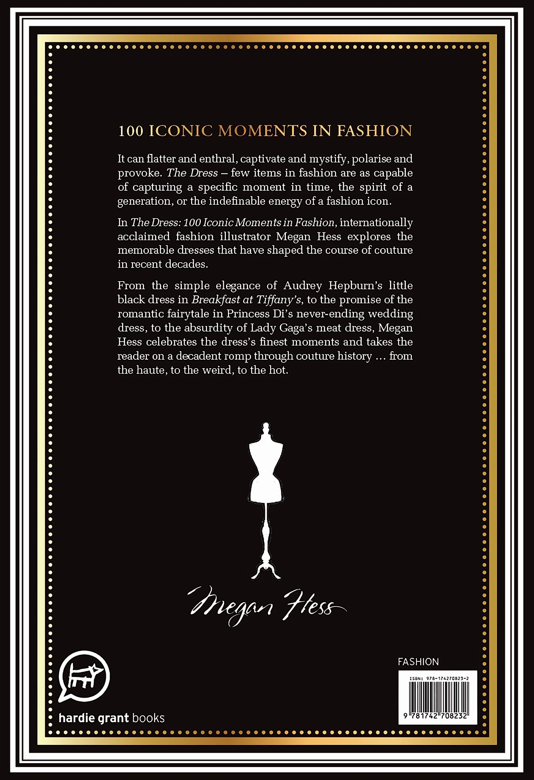 The Dress: 100 Iconic Moments in Fashion