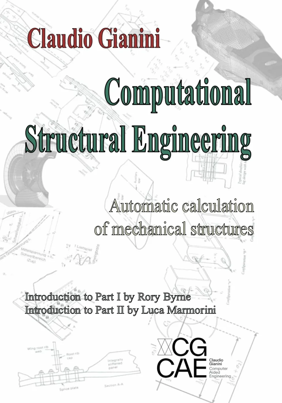 Computational Structural Engineering: Automatic calculation of mechanical structures