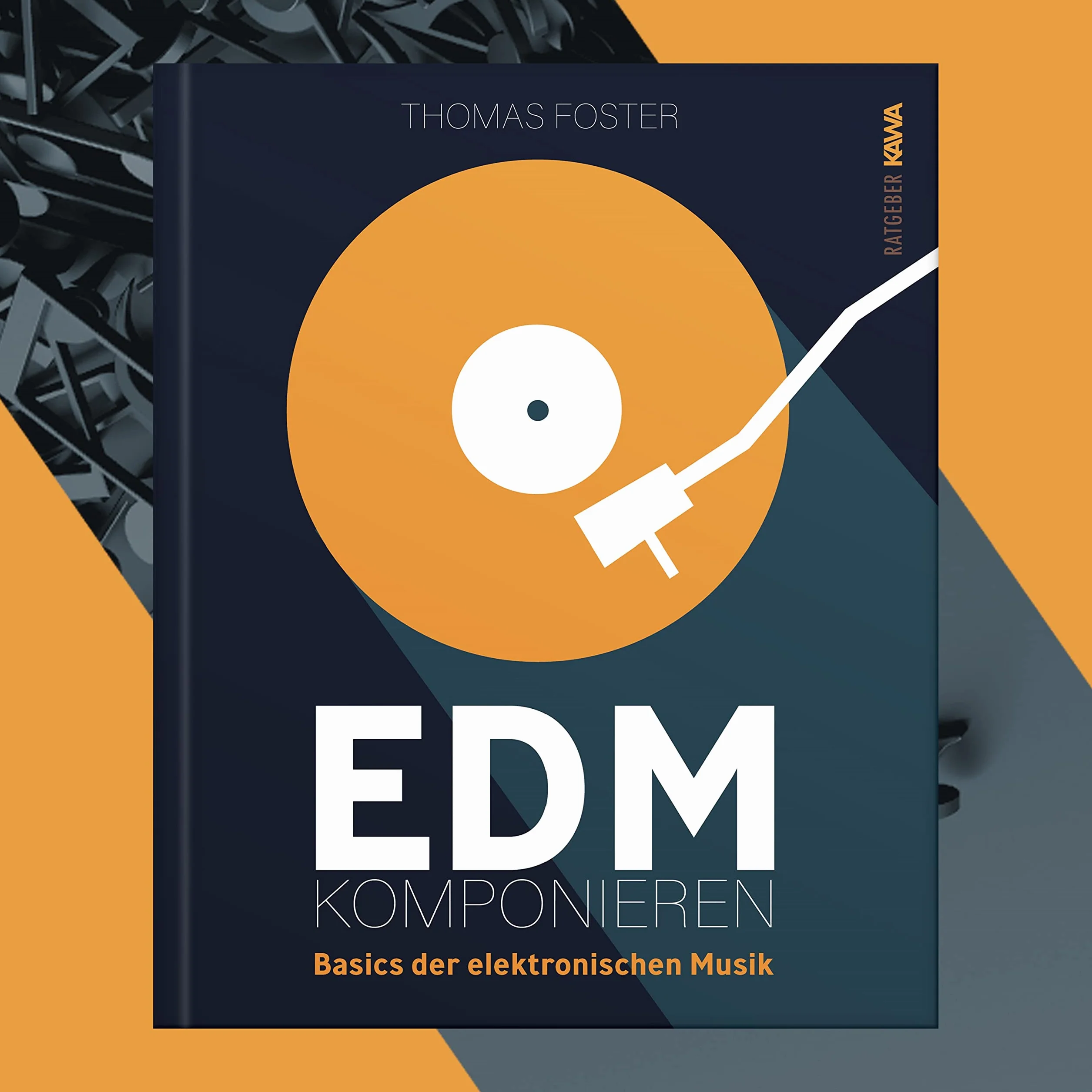 EDM komponieren: Basics der elektronischen Musik: 1