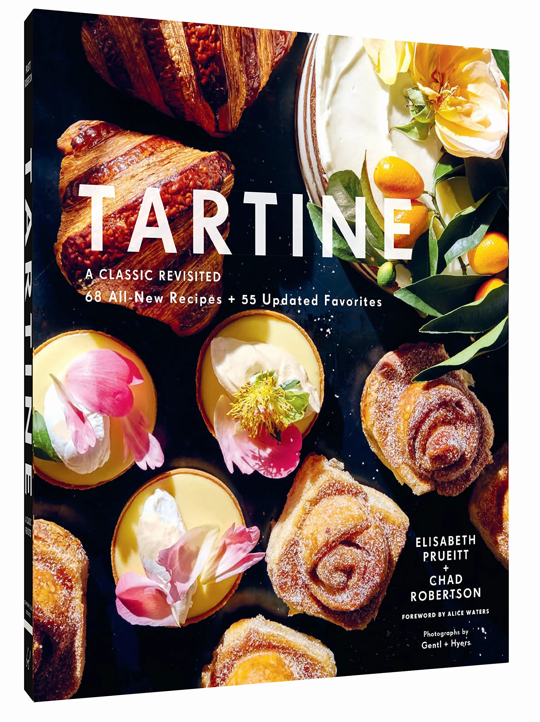 Tartine: Revised Edition: A Classic Revisited: 68 All-New Recipes + 55 Updated Favorites