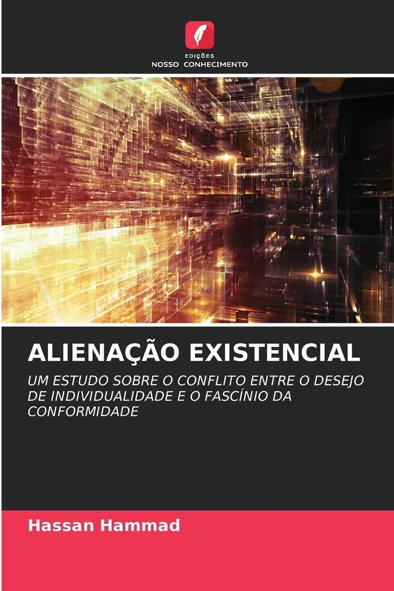 ALIENAÇÃO EXISTENCIAL: UM ESTUDO SOBRE O CONFLITO ENTRE O DESEJO DE INDIVIDUALIDADE E O FASCÍNIO DA CONFORMIDADE