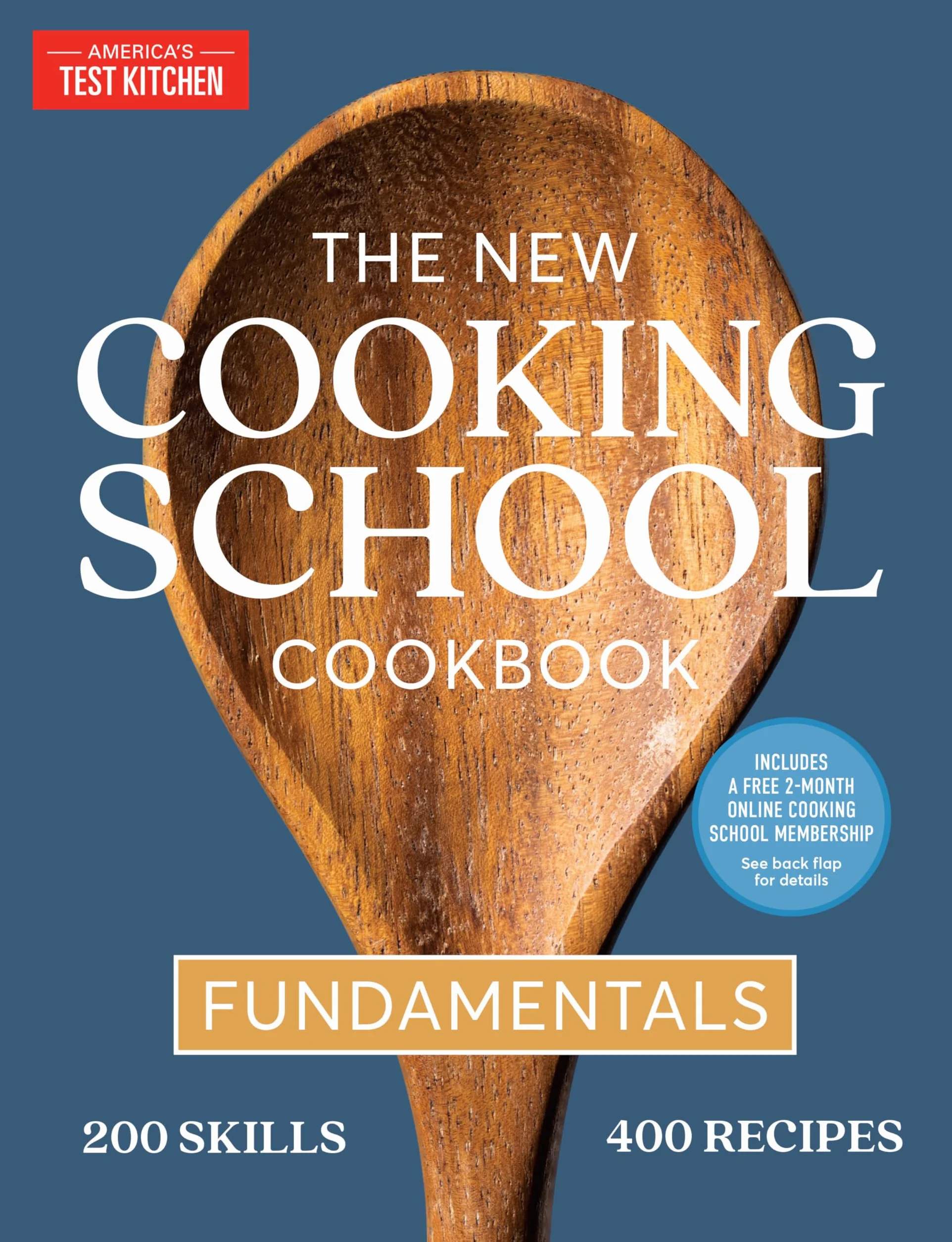 The New Cooking School Cookbook: Fundamentals