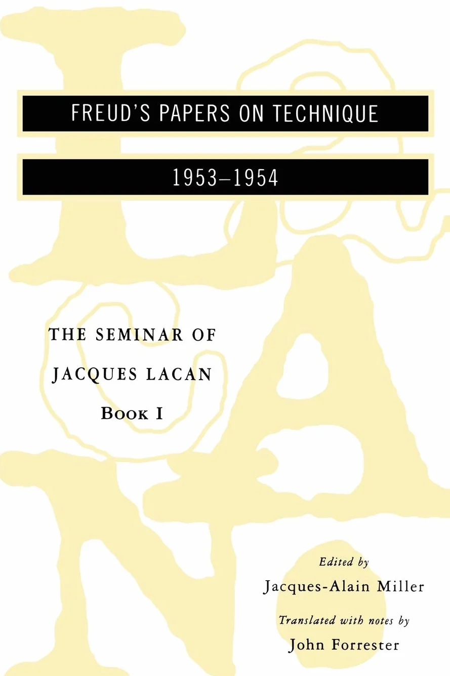 The Seminar of Jacques Lacan: Freud's Papers on Technique: 01