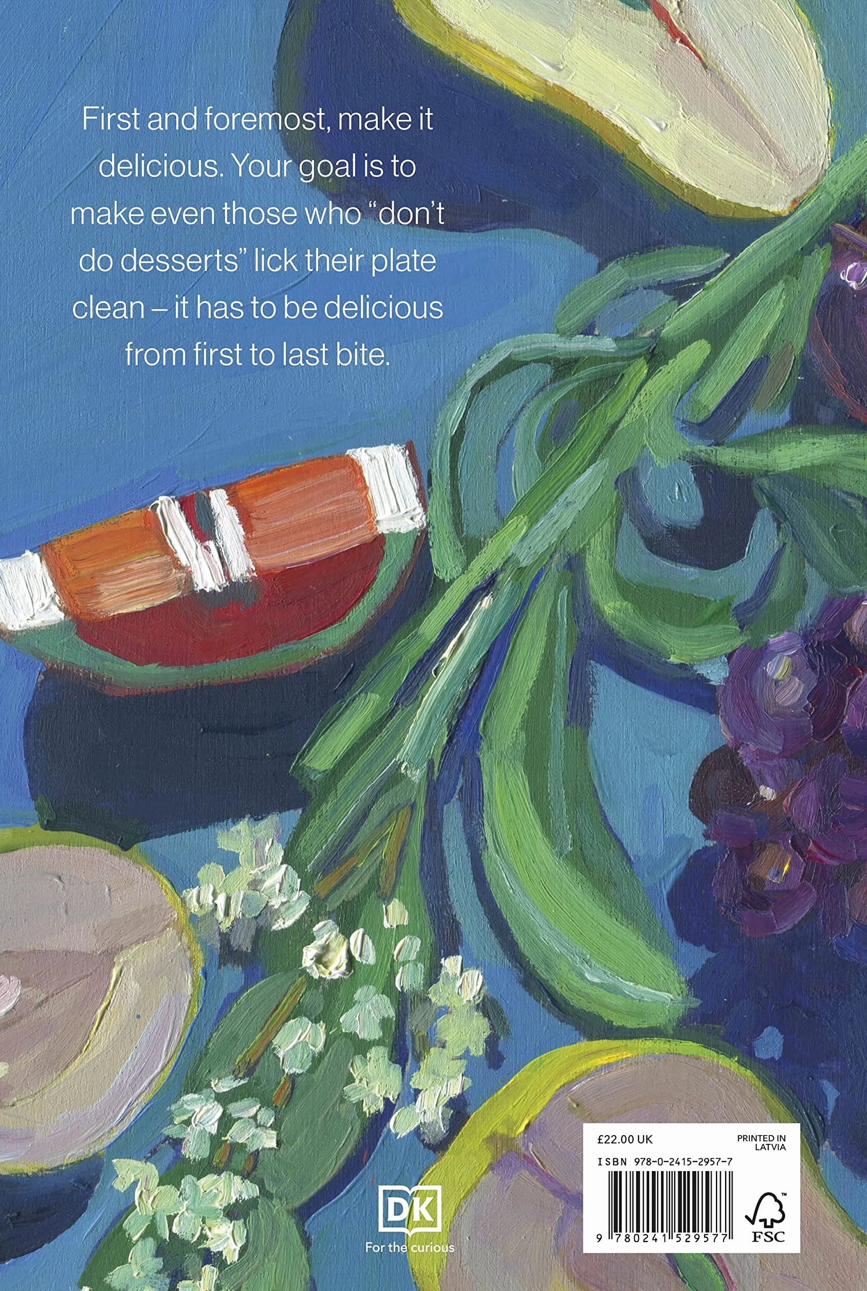 The Last Bite: A Whole New Approach to Making Desserts Through the Year