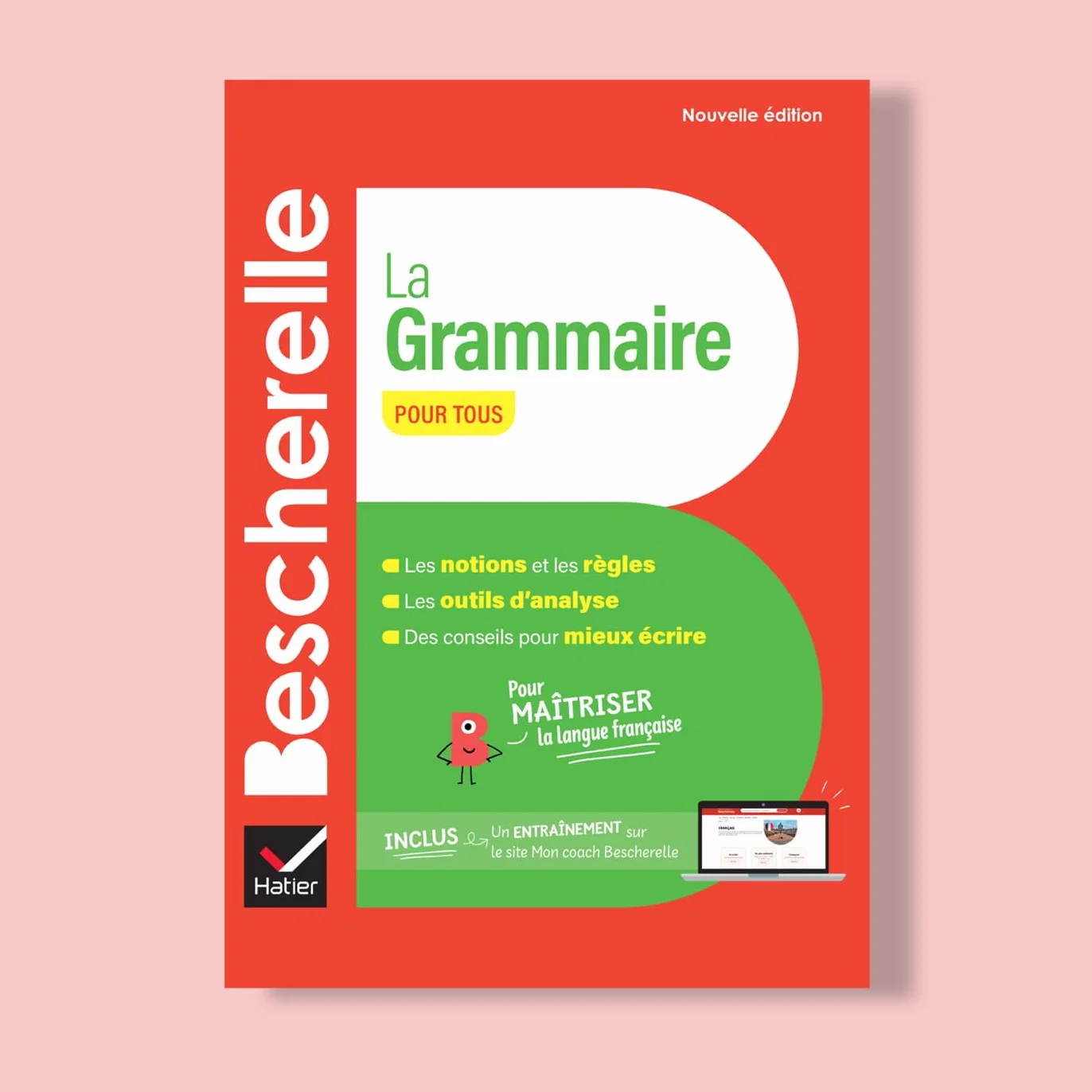 Bescherelle - Le coffret de la langue française : Conjugaison, Orthographe, Grammaire: nouvelle édition