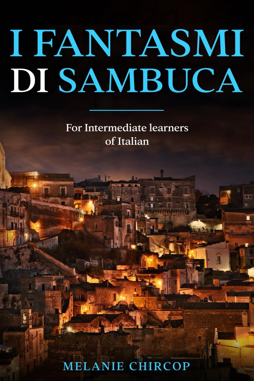 I Fantasmi di Sambuca: For Intermediate learners of Italian: 2