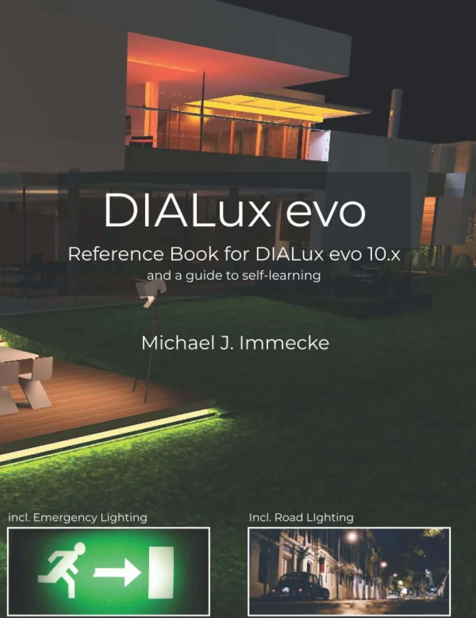 DIALux evo: Reference Book for DIALux evo 10.x and a guide to self-learning