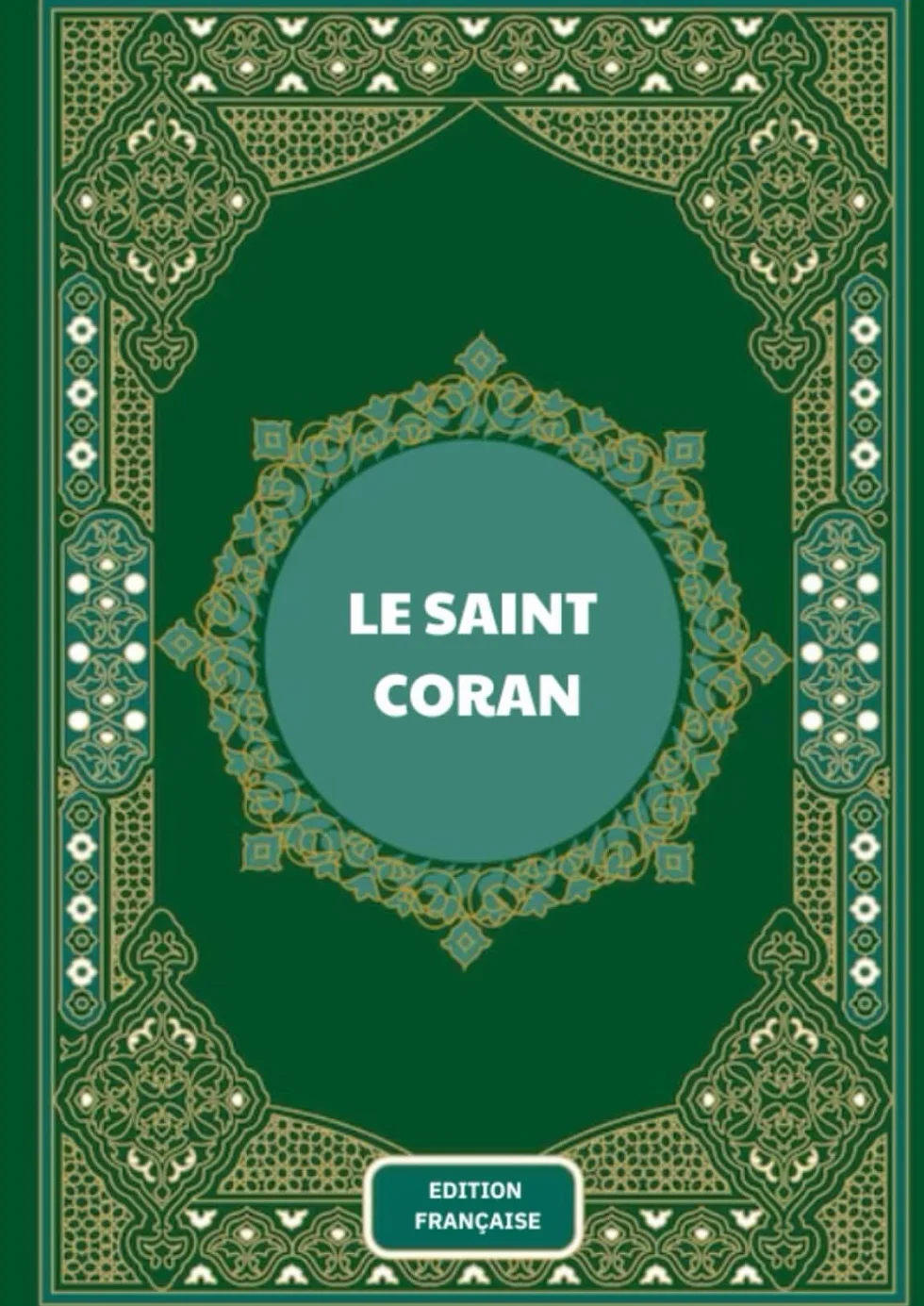 The Holy Quran in French, Le Saint Coran en français, Koran, Qu'ran