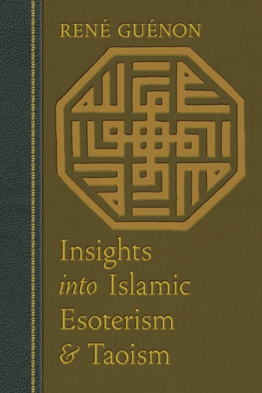Insights into Islamic Esoterism and Taoism