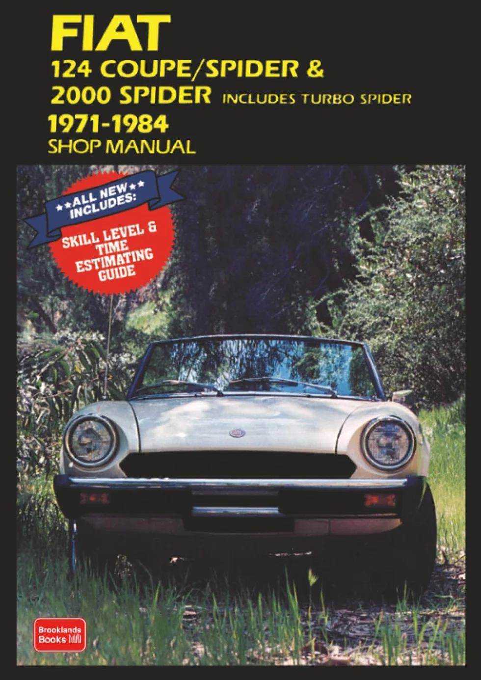 Fiat 124 Coupe/Spider and 2000 Spider 1971-84 Owner's Workshop Manual