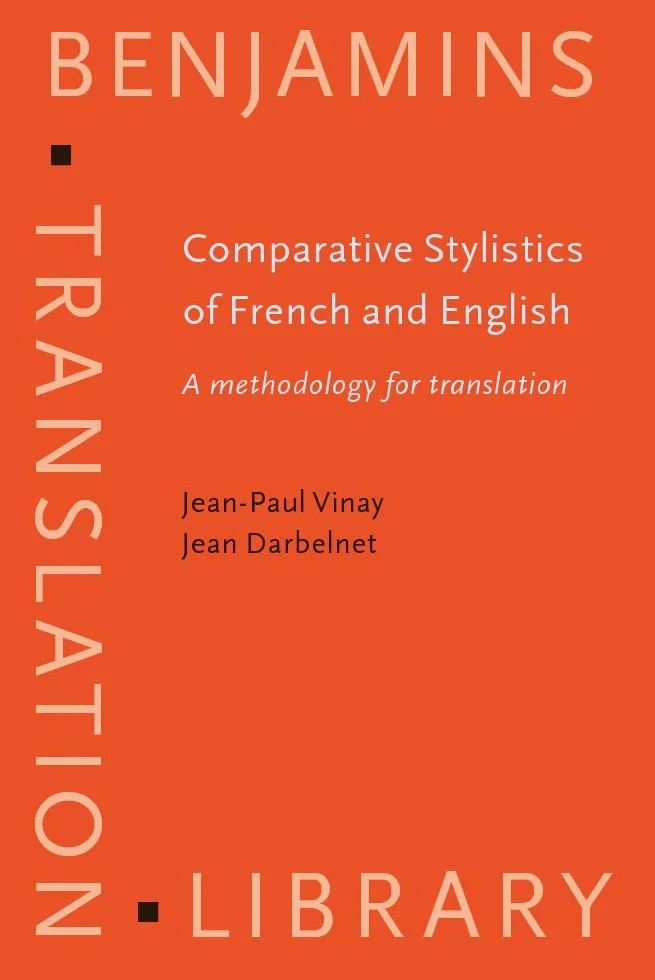 Comparative Stylistics of French and English: A methodology for translation: 11