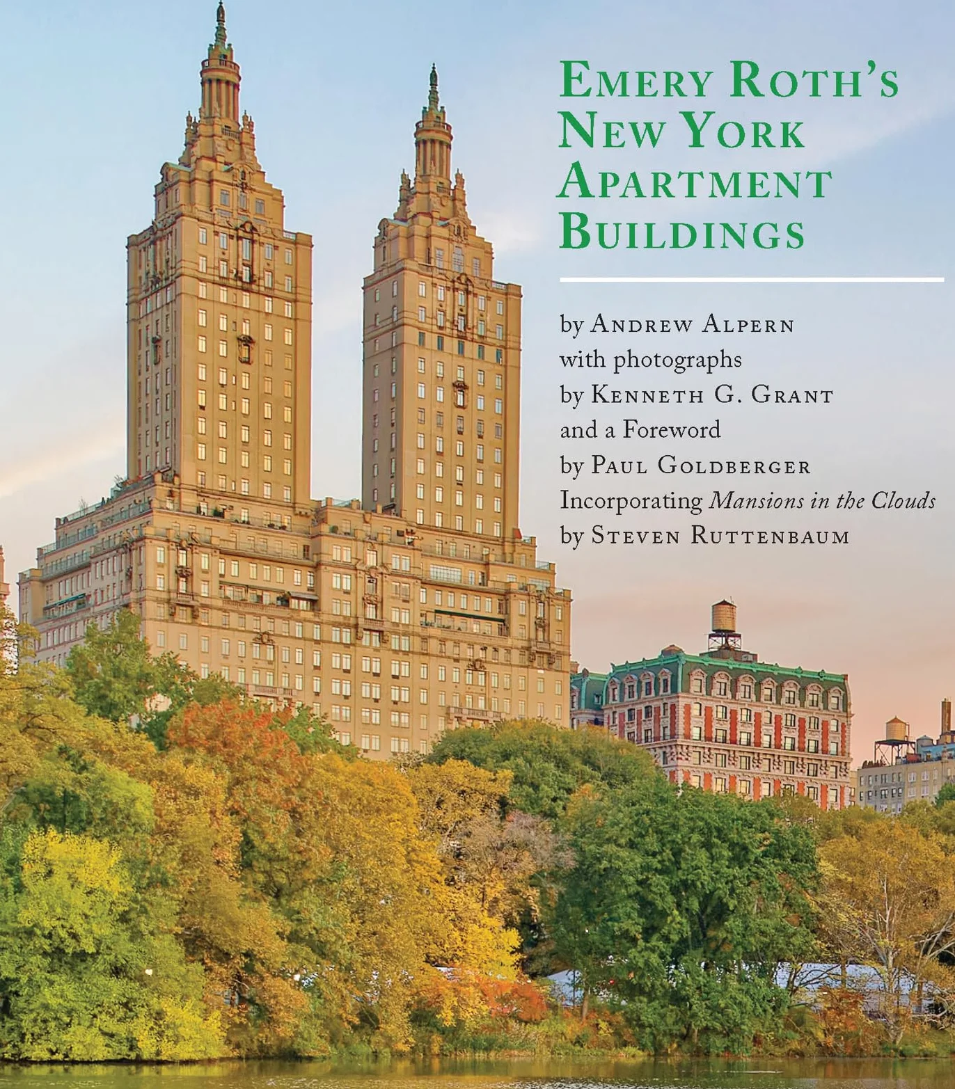 Emery Roth's New York Apartment Buildings /anglais: Incorporating Mansions in the Clouds by Steven Ruttenbaum