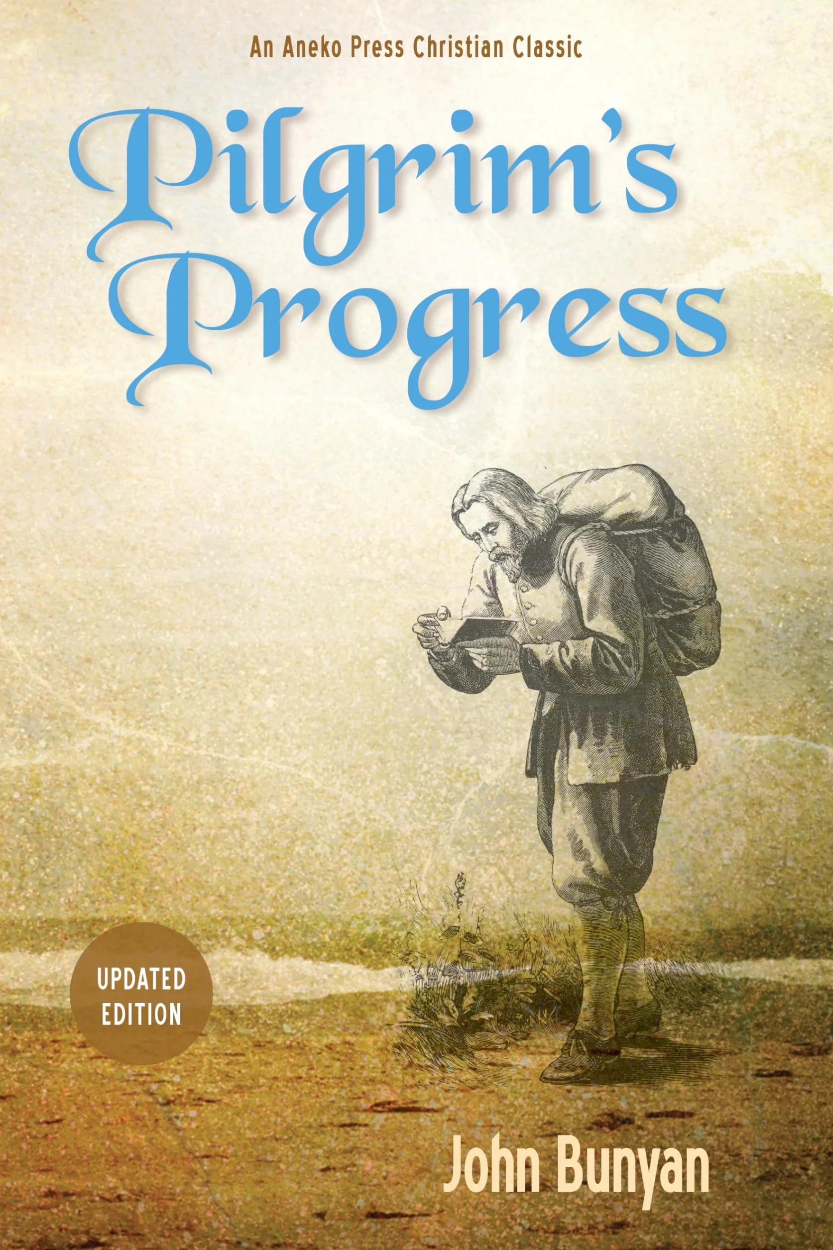 Pilgrim's Progress (Parts 1 & 2): Updated, Modern English. More Than 100 Illustrations.