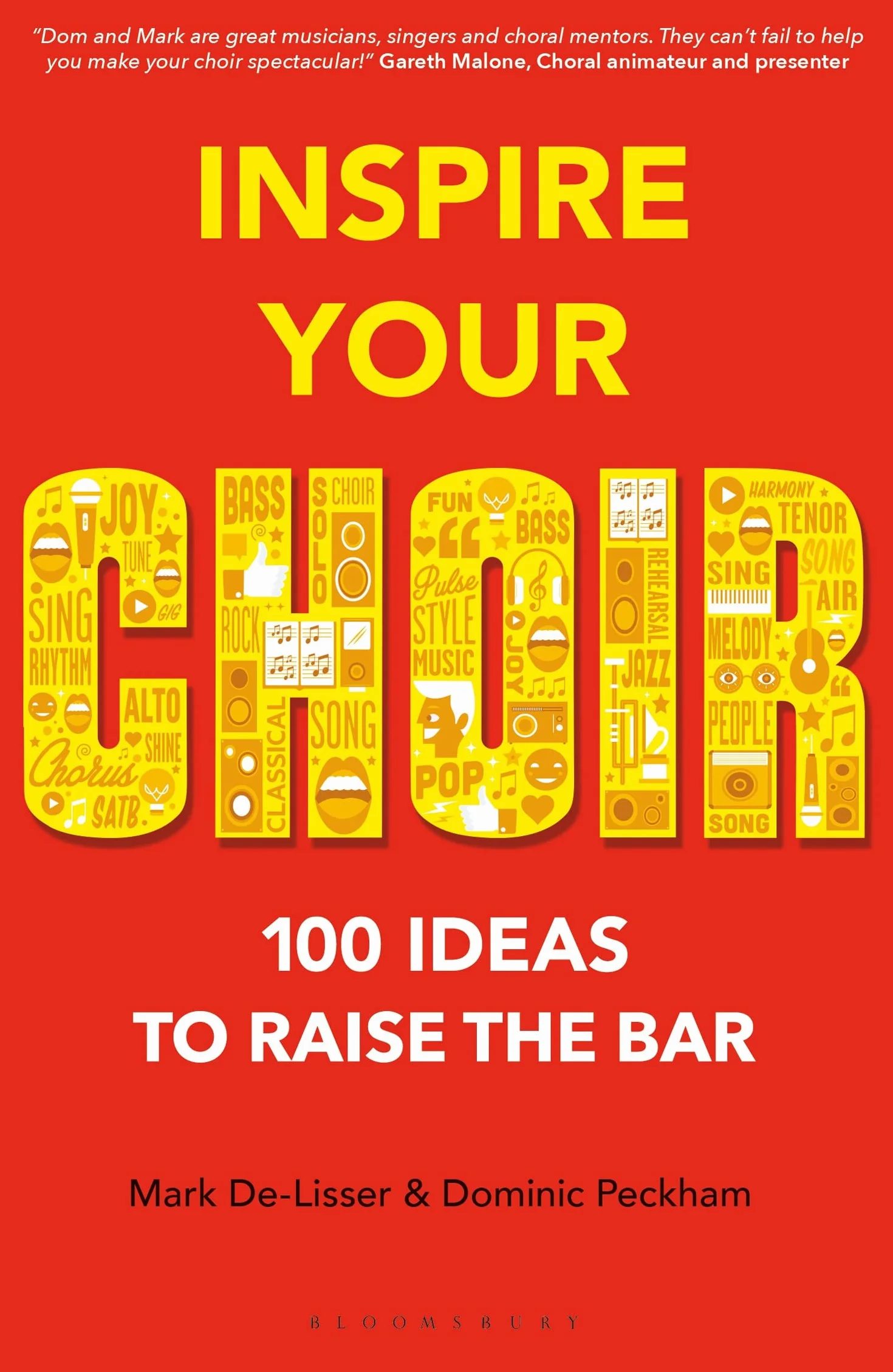 Inspire Your Choir: 100 ideas to raise the bar
