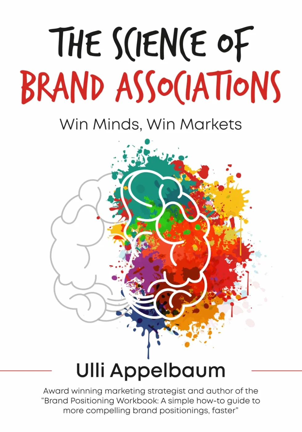 The Science of Brand Associations: Win Minds, Win Markets