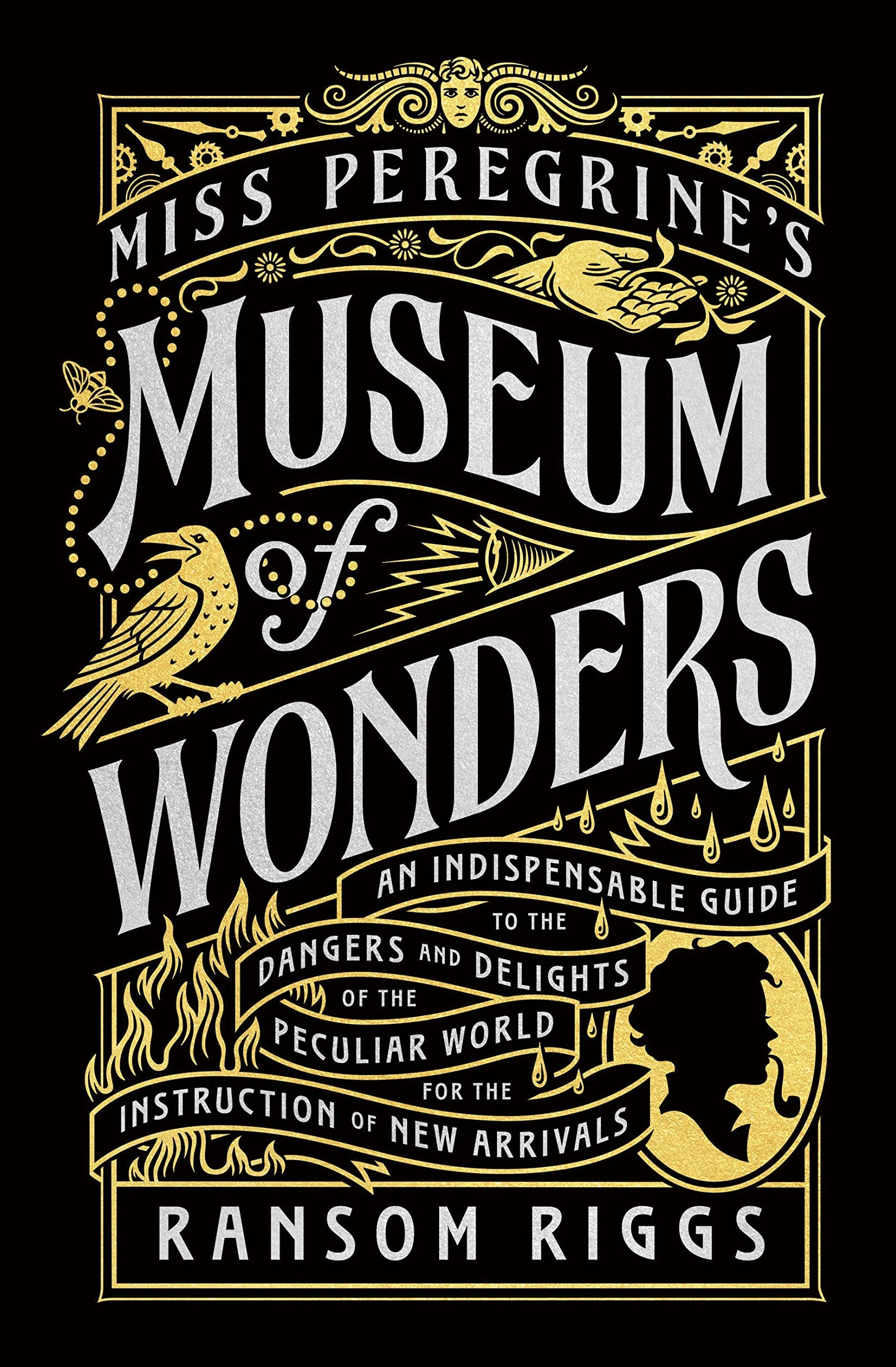 Miss Peregrine's Museum of Wonders: An Indispensable Guide to the Dangers and Delights of the Peculiar World for the Instruction of New Arrivals: 7