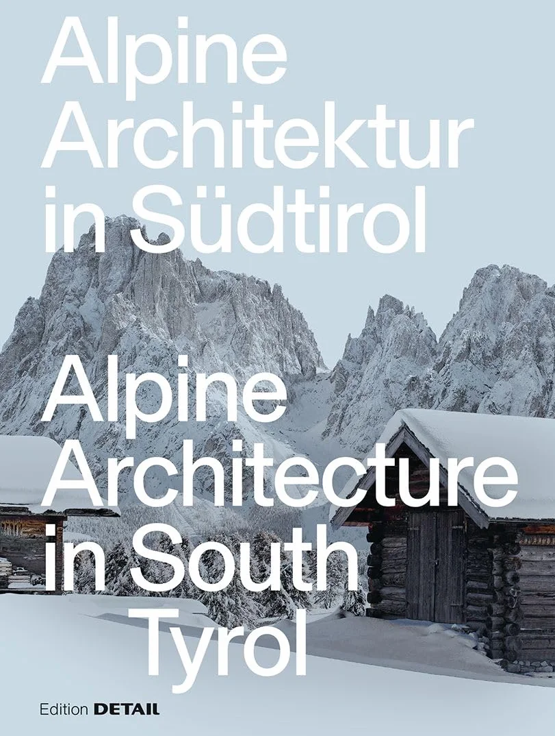 Alpine Architecture in South Tyrol