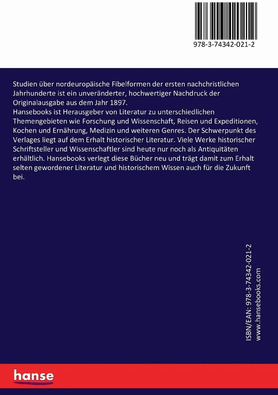 Studien über nordeuropäische Fibelformen der ersten nachchristlichen Jahrhunderte