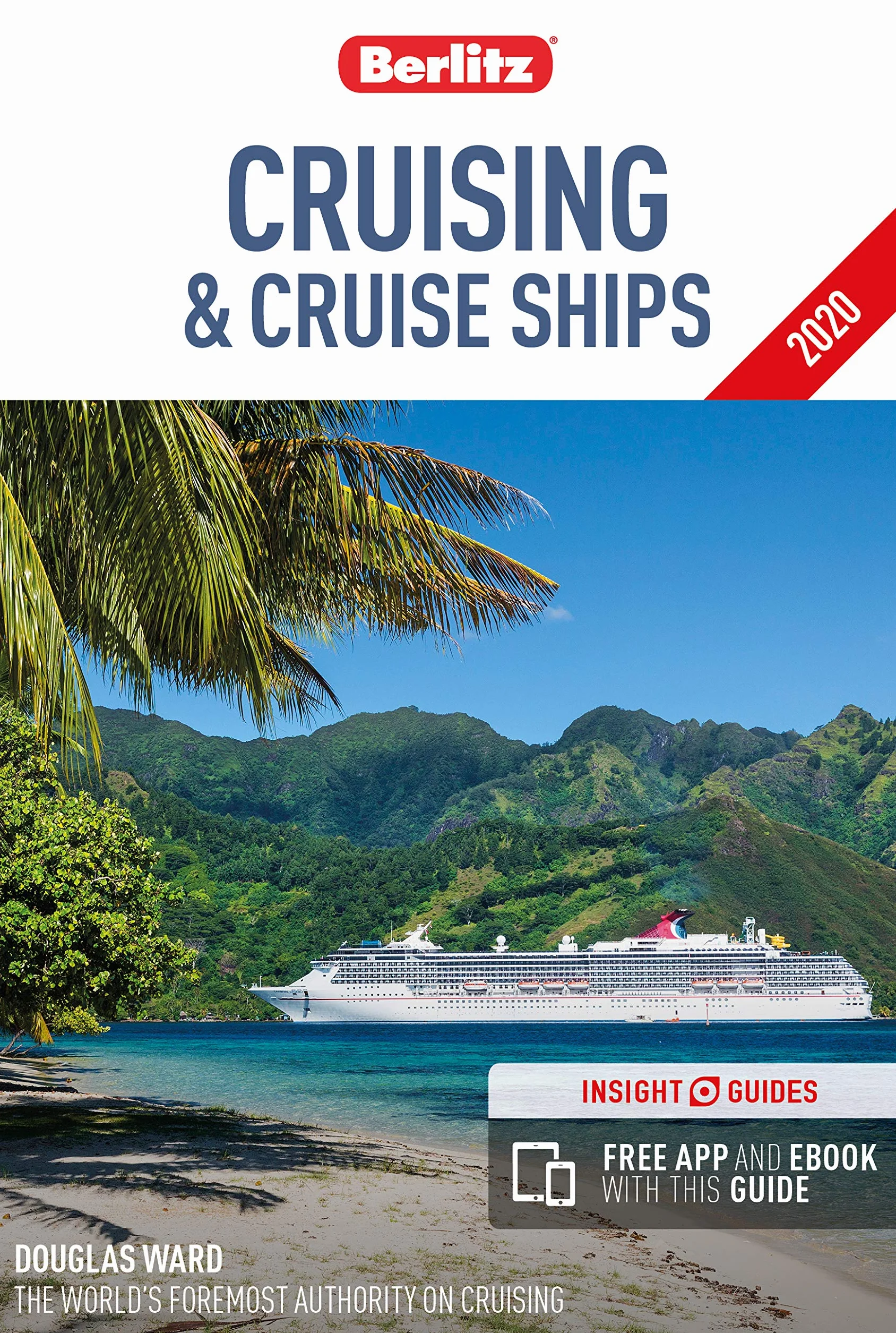 Berlitz Cruising & Cruise Ships 2020 (Berlitz Cruise Guide with free eBook)