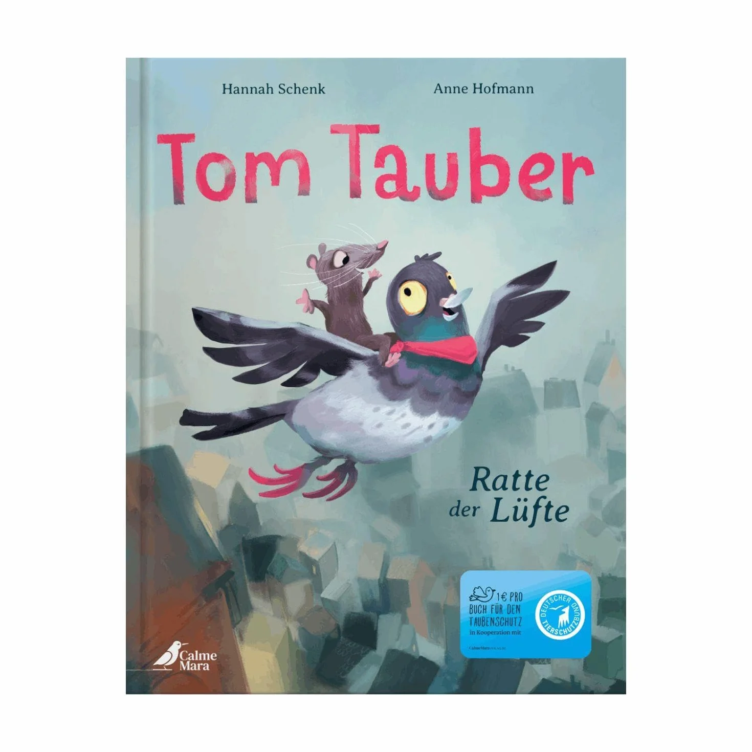 Tom Tauber - Ratte der Lüfte: Bilderbuch für Kinder ab 4 über Stadttauben, Familie und Selbstfindung