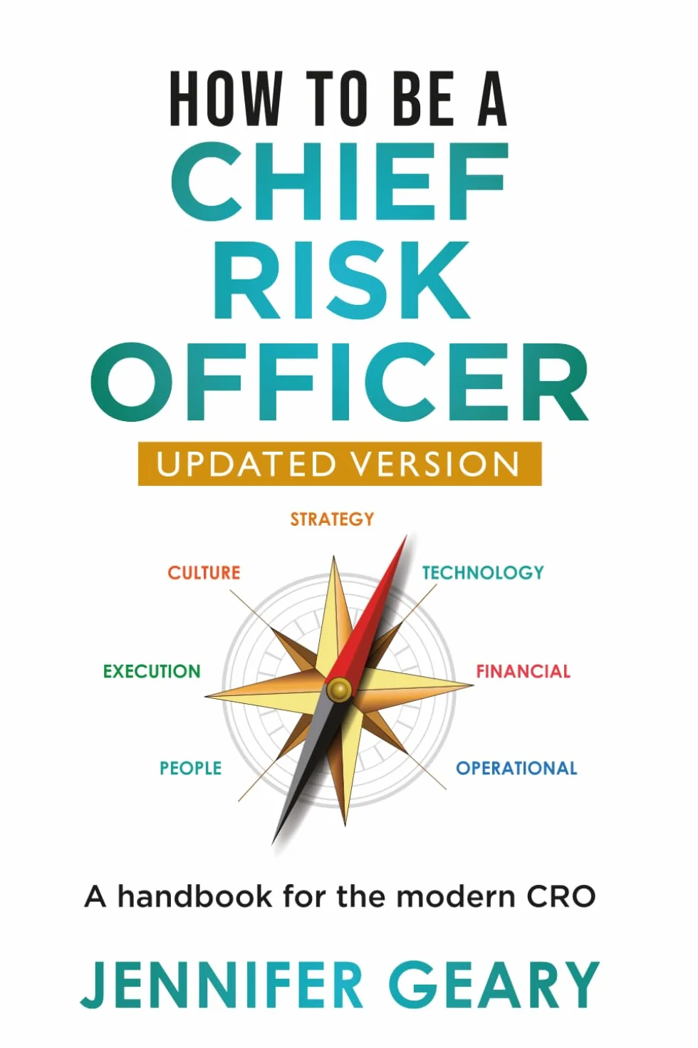 How to be a Chief Risk Officer: A handbook for the modern CRO: 2