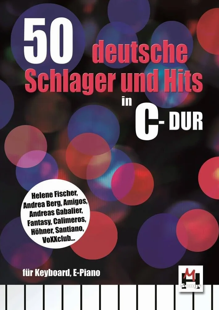 50 deutsche schlager und hits in c-dur: für Keyboard, E-Piano, Gitarre