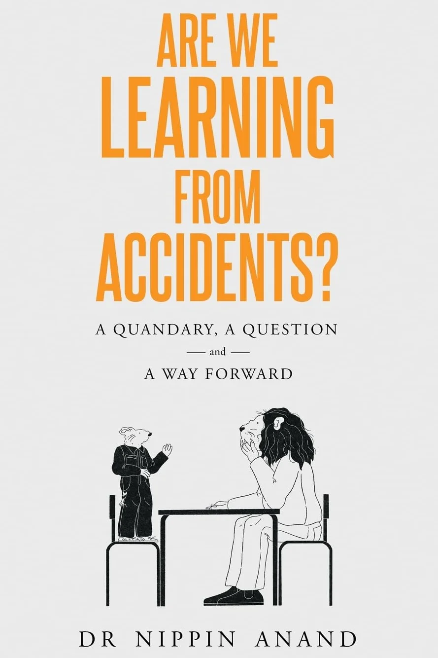 Are We Learning from Accidents?: A quandary, a question and a way forward