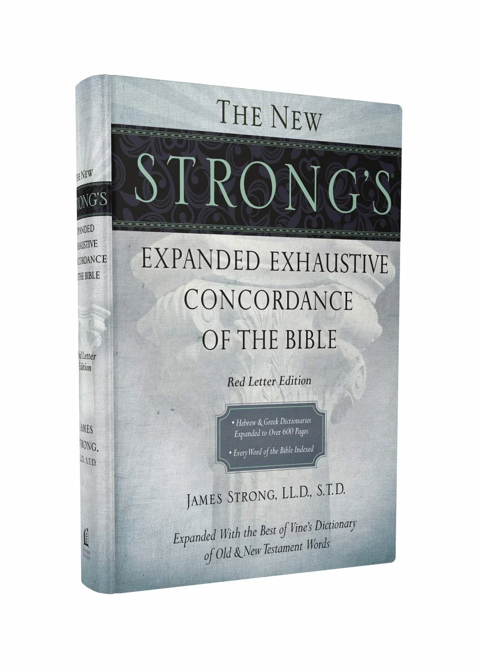 The New Strong's Expanded Exhaustive Concordance of the Bible: Every Word of the Bible Indexed, Red Letter Edition