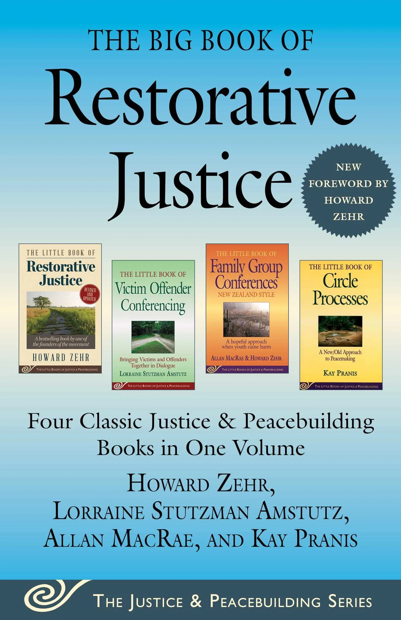 The Big Book of Restorative Justice: Four Classic Justice & Peacebuilding Books in One Volume