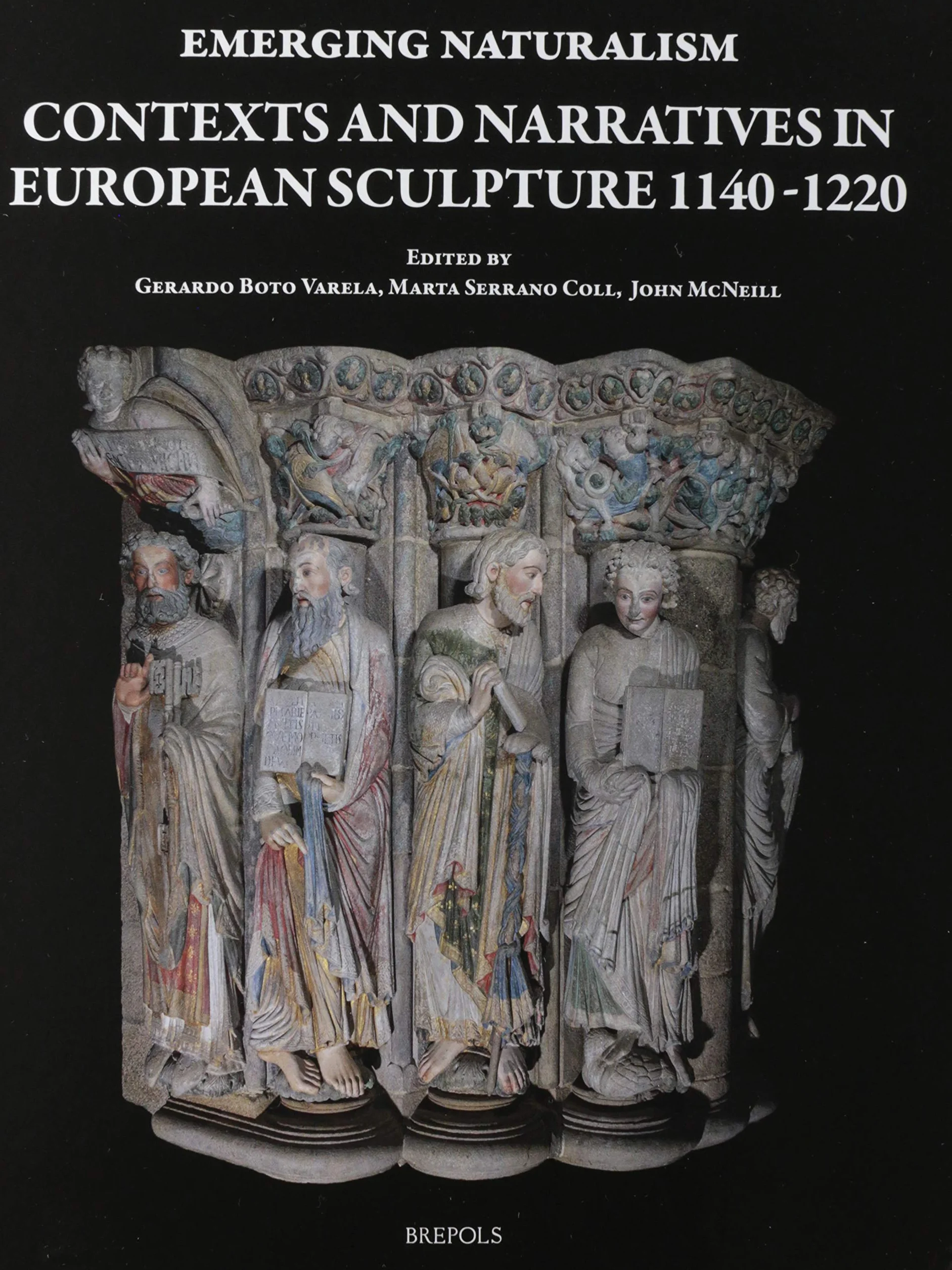 Emerging Naturalism: Contexts and Narratives in European Sculpture 1140-1220