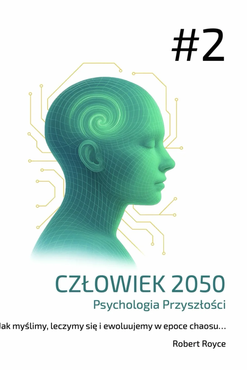 Człowiek 2050: Psychologia Przyszłości