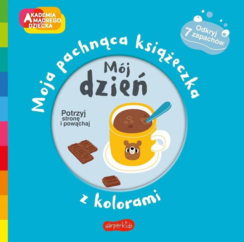 MÓJ DZIEŃ. AKADEMIA MĄDREGO MOJA PACHNĄCA Z KOLOR