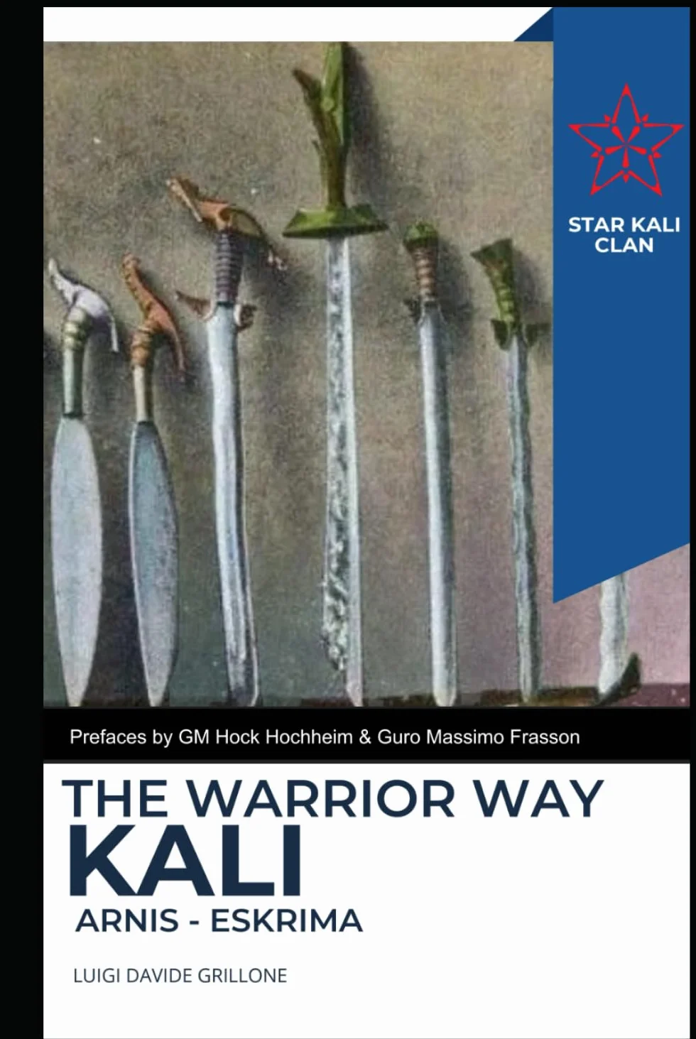 The Warrior Way: Kali Arnis Escrima