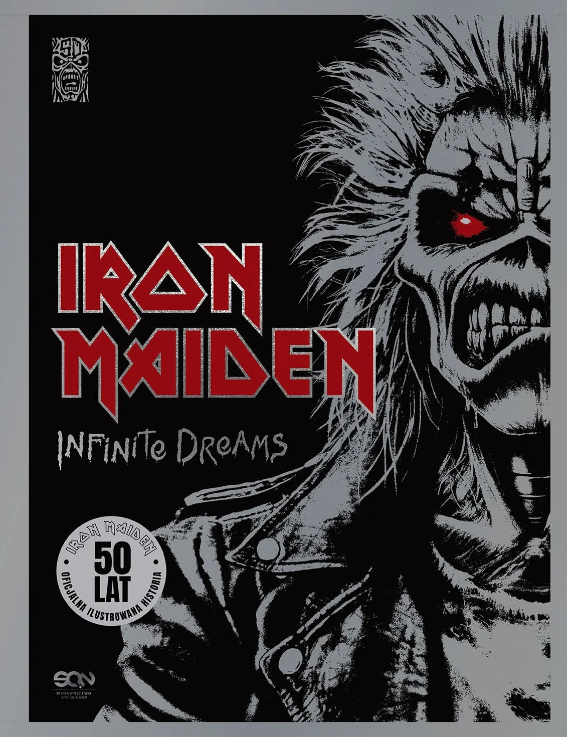Iron Maiden. Infinite Dreams. Oficjalna ilustrowana historia
