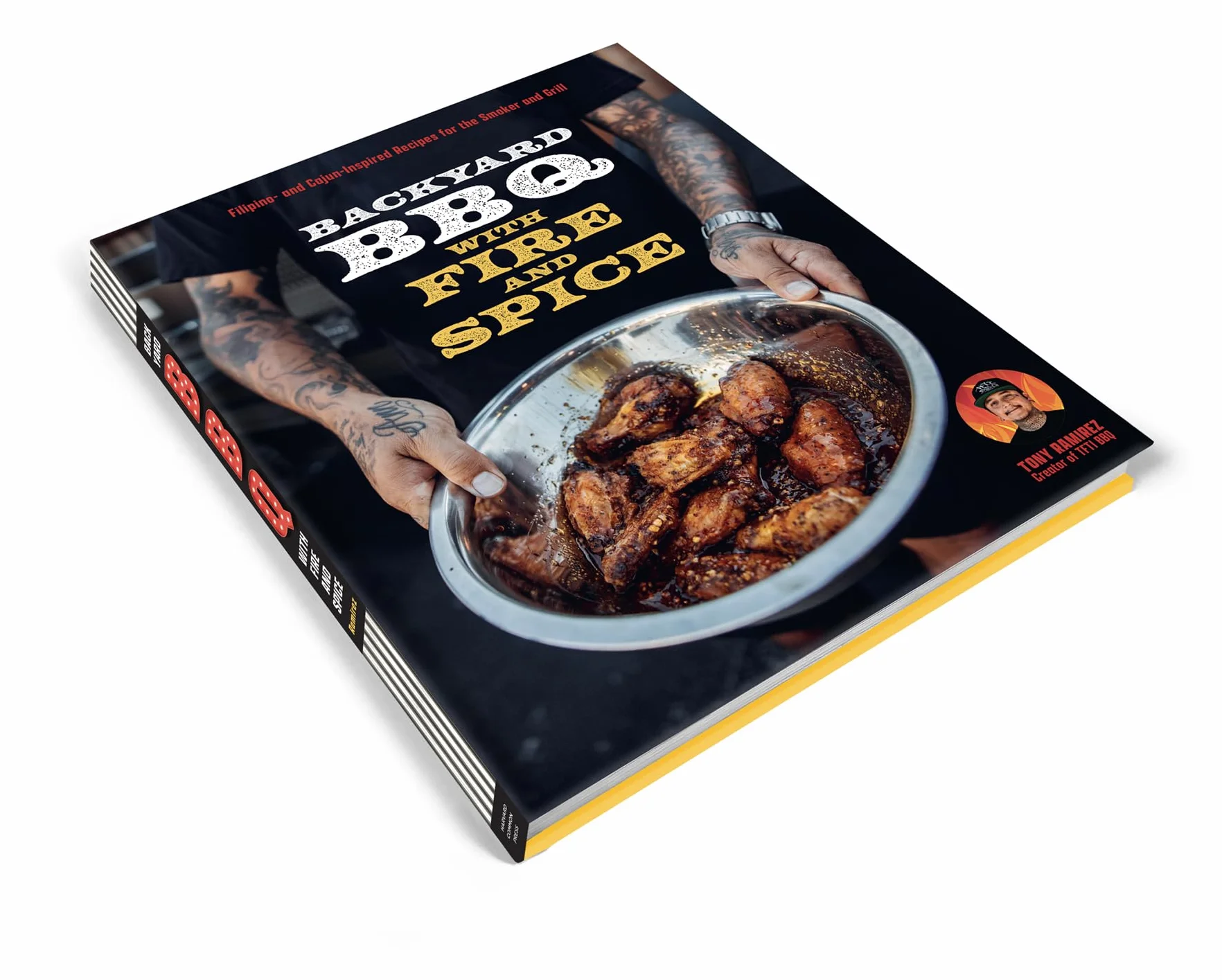 Backyard BBQ with Fire and Spice: Filipino- And Cajun-Inspired Recipes for the Smoker and Grill