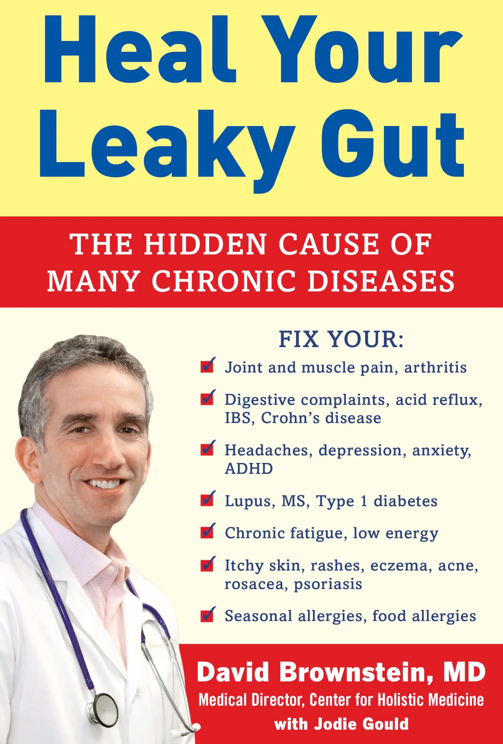 Heal Your Leaky Gut: The Hidden Cause of Many Chronic Diseases
