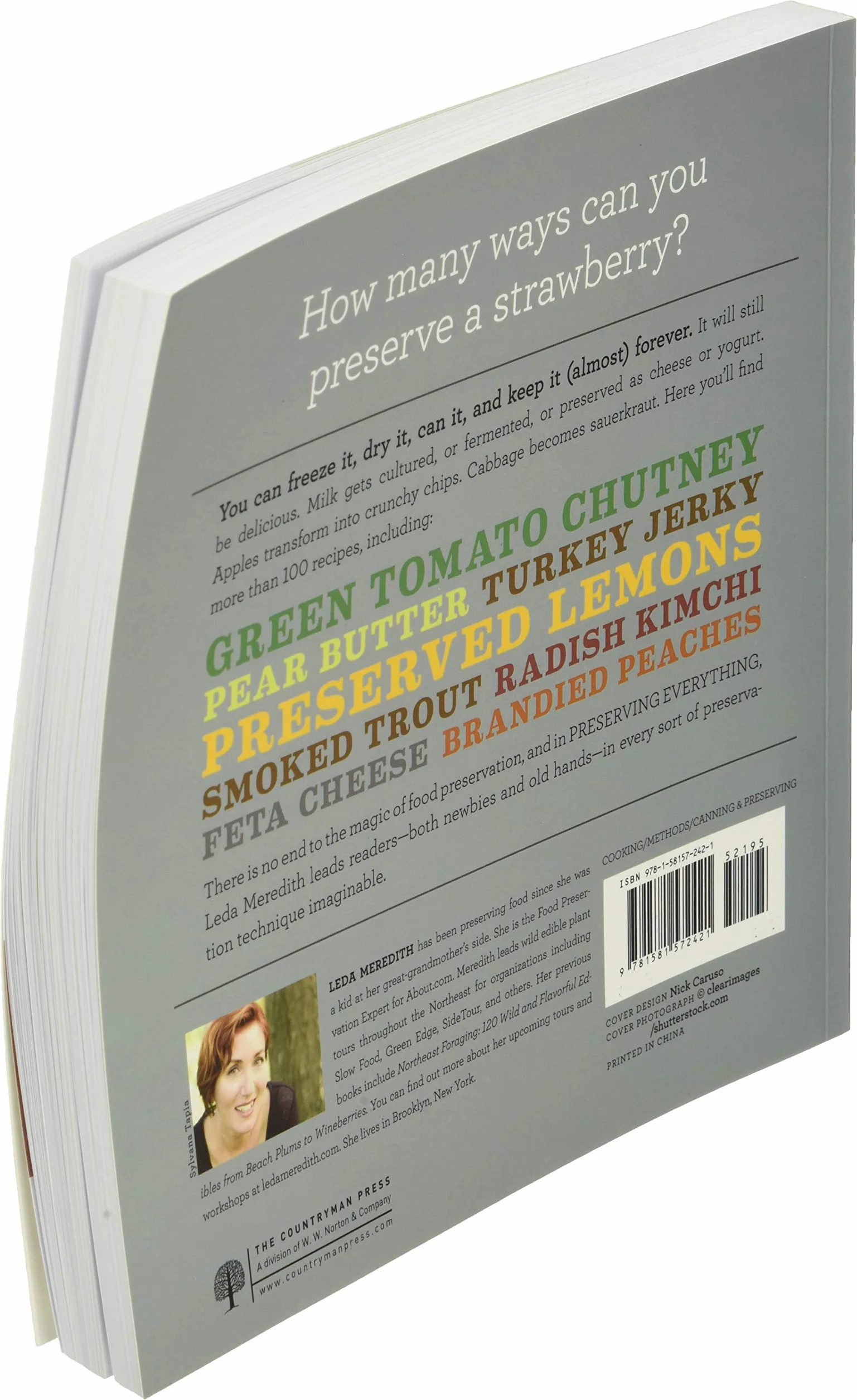 Preserving Everything: How to Can, Culture, Pickle, Freeze, Ferment, Dehydrate, Salt, Smoke, and Store Fruits, Vegetables, Meat, Milk, and More: 0